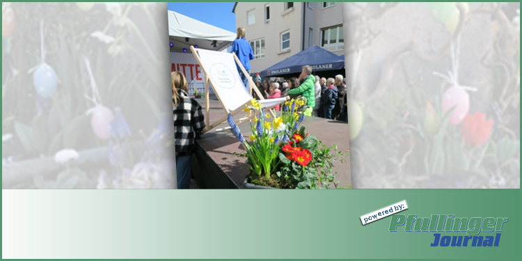 Der Frühling erwacht in Pfullingen – Stadtfest mit verkaufsoffenem Sonntag
